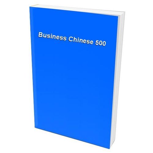 Business Chinese 500