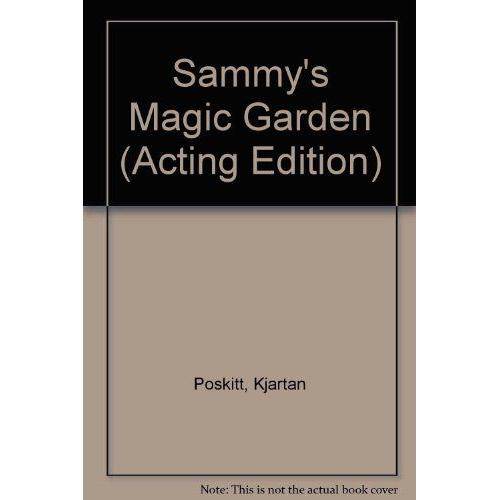 Sammy's Magic Garden - A Ghost Musical