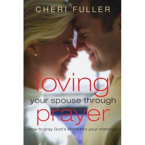 Loving Your Spouse Through Prayer