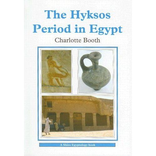 The Hyksos Period In Egypt