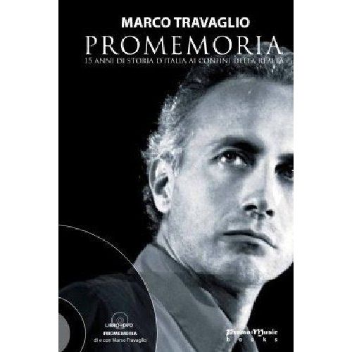 Promemoria. 15 Anni Di Storia D'italia Ai Confini Della Realtà. Con Dvd