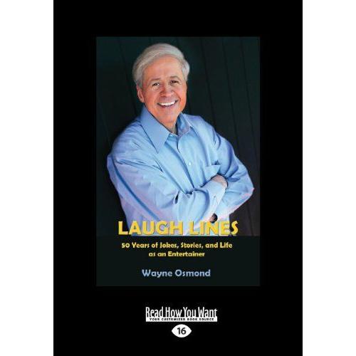 Laugh Lines: 50 Years Of Jokes, Stories, And Life As An Entertainer (Large Print 16pt)