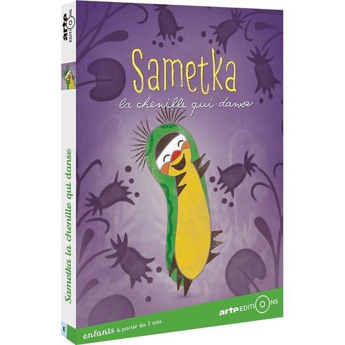 Sametka, La Chenille Qui Danse