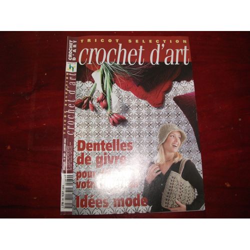 Crochet D'art 1000 Mailles N°289 - Dentelles De Givre Pour Décorer Votre Intérieur