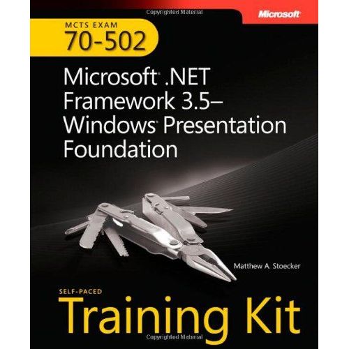 Mcts Self-Paced Training Kit (Exam 70-502)