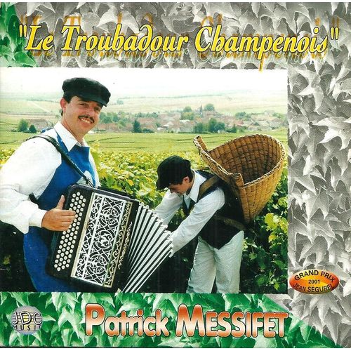 Patrick Messifet "Le Troubadour Champenois"