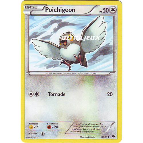 Pokémon - 80/99 - Noir & Blanc - Pouvoirs Emergents - Poichigeon - Commune