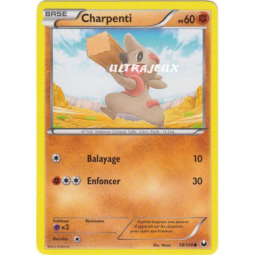 Pokémon - 58/108 - Noir & Blanc - Explorateurs Obscurs - Charpenti - Commune