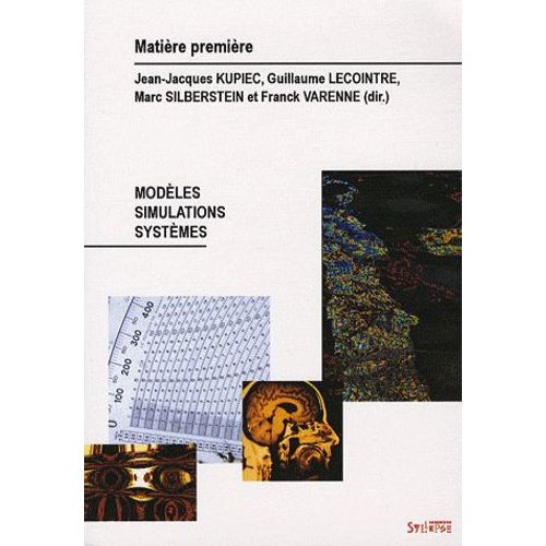 Matière Première N° 3/2008 - Modèles, Simulations, Systèmes