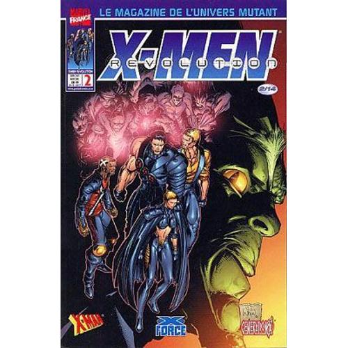 Le Magazine De L'univers Mutant : X-Men Révolution N° 2 ( Juin 2001 ) : " Jeux Sans Frontières ( 2 ) " ( X-Man / X-Force / Generation X )