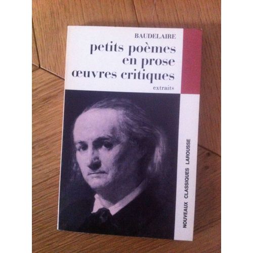 Petits Poemes En Prose Oeuvres Critiques Extraits Baudelaire