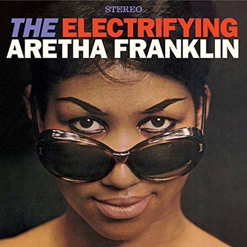 Electrifying Aretha Franklin + 4 Bonus Tracks