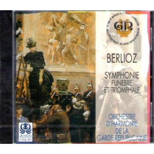 Hector Berlioz - Symphonie Funèbre Et Triomphale