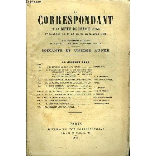 Le Correspondant Tome 120 N° 643 - I. La Légende Dü Pacte De Famine. Edmond Biré, - Ii. L¿Exposition De 1889 Et Les Constructions .Métalliques. ¿ Le Palais Des Machines.¿ La Tour Eiffel. ¿ ...