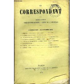 Le Correspondant Tome 49 N° 218 - I. ¿ Fleurange. ¿ L¿Épreuve (Suite). ¿ Au Bord Du Necker. Mme Craven.Ii.¿ La Marine Pendant La Guerre. ¿ Campagne De La Baltique. * * *Iii.¿ La Société ...