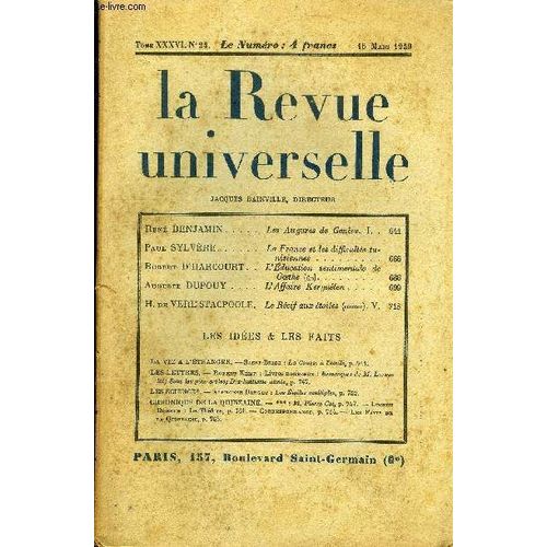 La Revue Universelle Tome 36 N°24 - René Benjamin. Les Augures De Genève. I. Paul Sylvère. La France Et Les Difficultés Tunisiennes. Robert D¿Harcourt. L'éducation Sentimentale Deg¿The ...