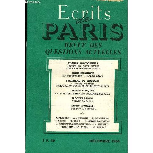 Ecrits De Paris - Revue Des Questions Actuelles N°232 - Hugues Saint-Cannat¿ Autour De Deux Livres Sur Un Même Personnage .Jean Pleyber¿ Les Travaux Et Les Jours : « La Perfection ...