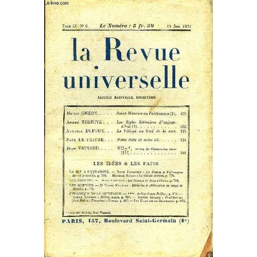 La Revue Universelle Tome 9 N°6 - Henri Ghéon. Saint Maurice Ou Vobéissance (I).André Thérive. Les Styles Littéraires D¿Aujourd'hui (I)Auguste Dupouy. Le Village Au Bord De La Mer.Paul Le ...