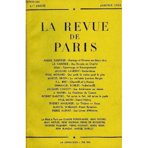Revue De Paris 61e Annee N°1 - André Siegfried : Mariage Et Divorce Aux États-Unis La Varende : Une Révolte De Charité Rémy : Espionnage Et Renseignement Jacques Laurent : Barbe-Bleue Paul ...