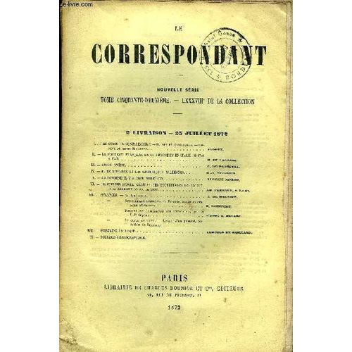 Le Correspondant Tome 52 N° 236 - I.¿ Le Comte De Montalembert. ¿ Ii. Art Et Archéologie. ¿ Histoire De Sainte Elisabeth. Foissetii.¿ La Politique Française En Allemagne Et En Italie De ...