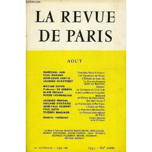 Revue De Paris 62e Annee N°8 - Maréchal Juin... Tumultes Nord-Africains.Paul Morand Les Vignerons De Vevey.Jean-Louis Curtis ..L¿Échelle De Soie (1).Jacques Chastenetla Grande-Bretagneaprès ...