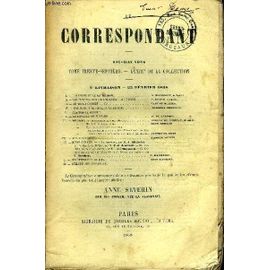Le Correspondant Tome 37 N° 149 - I.¿ L.¿Abyssinie Et Le Roi Théodore..A. D'abbidie, De L¿Institut.Ii.¿ Les Derniers Jours De L¿Éloquence Athéniennee. Egger, De L¿Institut.Iii.¿ Au Moulin ...