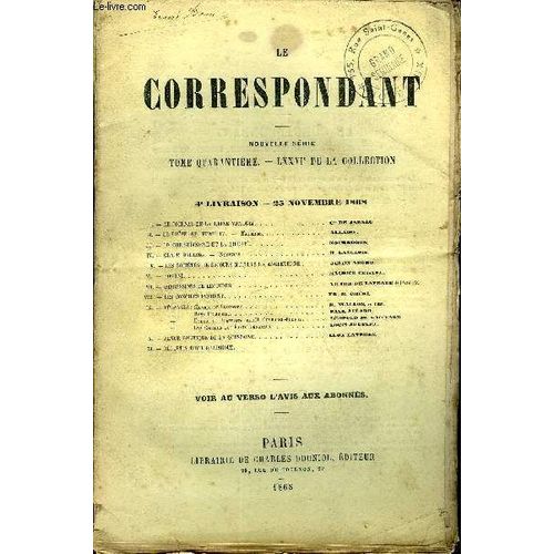 Le Correspondant Tome 40 N° 166 - 1. ¿ Le Journal De La Reine Victoria..Comte De Jarnac.Ii.¿ Le Poète De Henri Iv. ¿ Malherbe. Allaire.Iii.- Le Christianisme Et La Liberté. Nourrisson.Iv.¿ ...