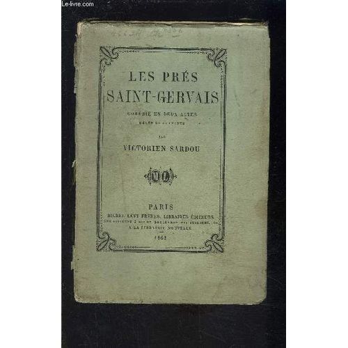 Les Pres Saint Gervais- Comedie En Deux Actes Melee De Couplets / Vendu En L Etat