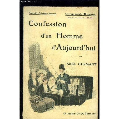 Confession D Un Homme D Aujourd Hui