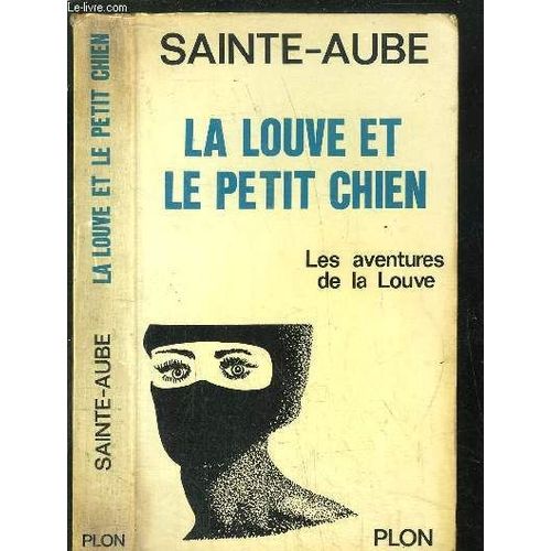 La Louve Et Le Petit Chien - Les Aventures De La Louve