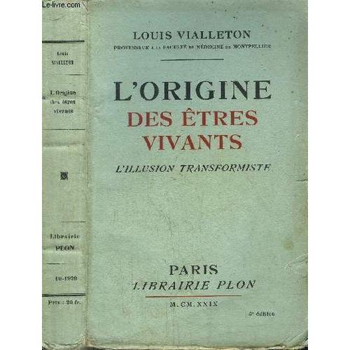 L'origine Des Etres Vivants - L'illusion Transformiste