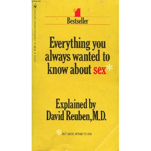 Everything You Always Wanted To Know About Sex... But Were Afraid To Ask