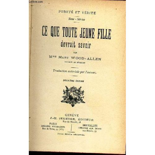 Ce Que Toute Jeune Fille Devrait Savoir - Purete Et Verite Sexe Series / Traduction Autorisee Par L'auteur / 2e Edition.
