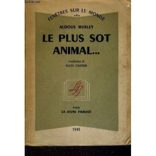 Le Plus Sot Animal...