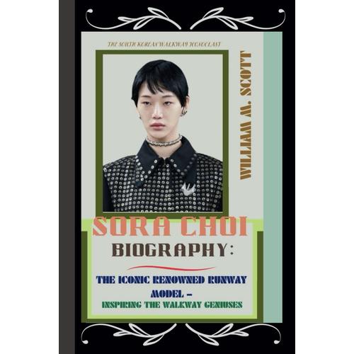 Sora Choi Biography: The Iconic Renowned Runway Model Inspiring The Walkway Geniuses