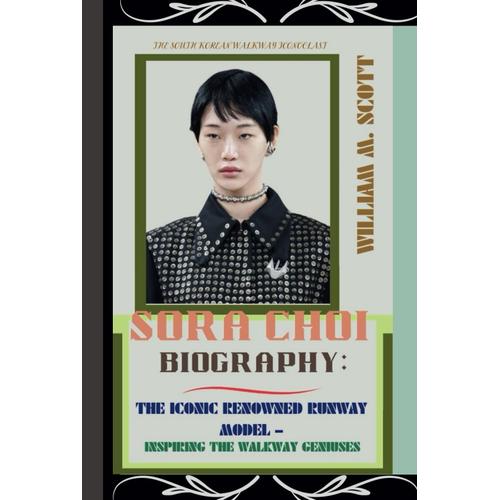 Sora Choi Biography: The Iconic Renowned Runway Model Inspiring The Walkway Geniuses