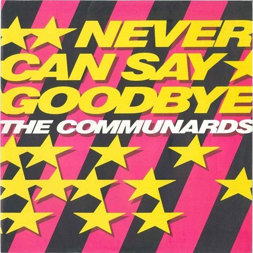 Never Can Say Goodbye (Maxi 45 Tours)