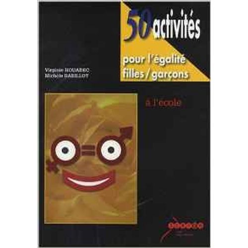 50 Activités Pour L'égalité Filles/Garçons À L'école