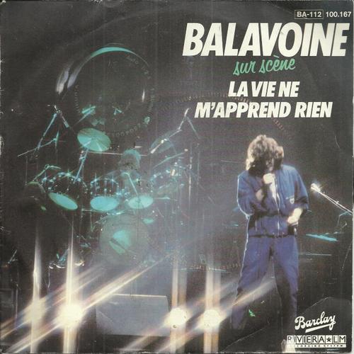 Sur Scène À L'olympia -  La Vie Ne M'apprend Rien (D. Balavoine) 4'21  /  Allez Hop ! B. Balavoine - D. Balavoine) 4'10