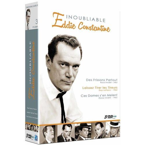 Inoubliable Eddie Constantine : Des Frissons Partout + Laissez Tirer Les Tireurs + Ces Dames S'en Mêlent - Pack