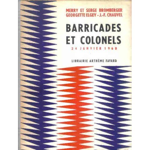 Barricades Et Colonels.