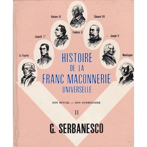 Histoire De La Franc Maçonnerie Universelle.