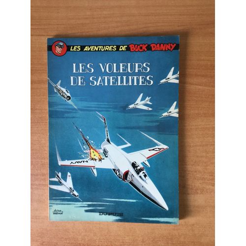 Buck Danny N° 30 : Les Voleurs De Satellites