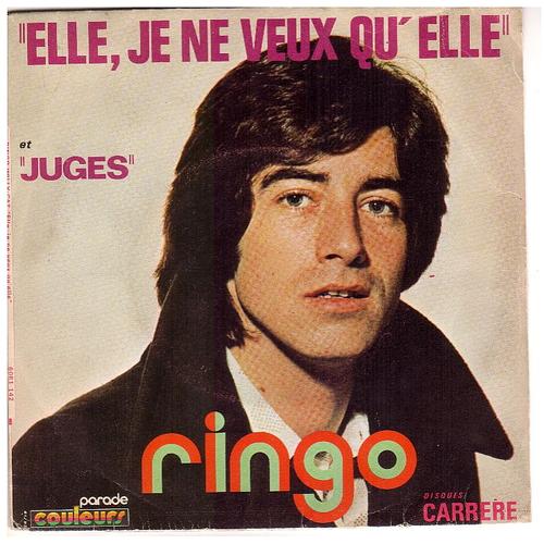 Disque Vinyle 45 Ringo 2 Titres Elle,Je Ne Veux Qu'elle , Juges