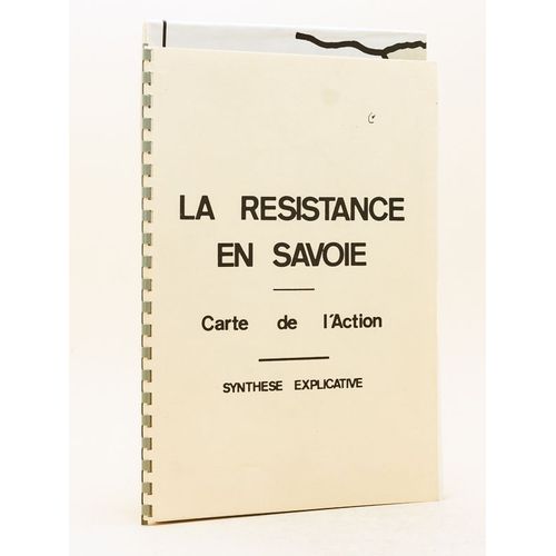 La Résistance En Savoie. Carte De L'action. Synthèse Explicative