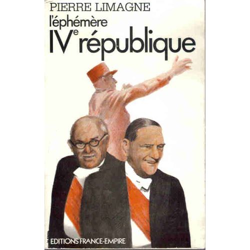 L? Éphémère Iv° République.