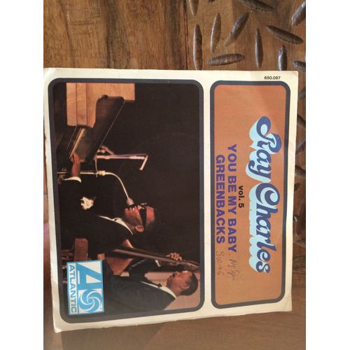 Ray Charles - Vol. 5 - 2 Titres You Be My Baby & Greenbacks - Label Atlantic -N.650.087