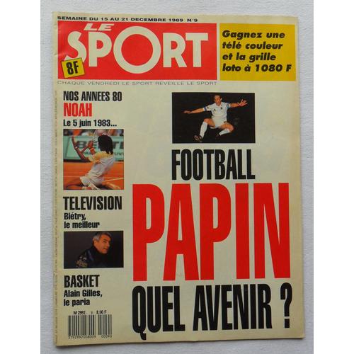 Le Sport N° 9 - Semaine Du 15 Au 21 Décembre 1989.