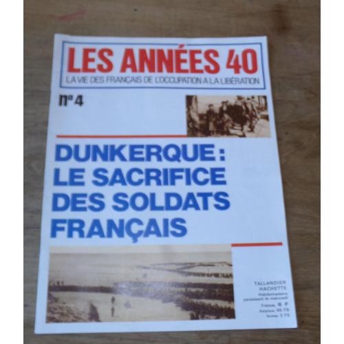 Les Annees 40 La Vie Des Français De L'occupation À La Libération  N° 4
