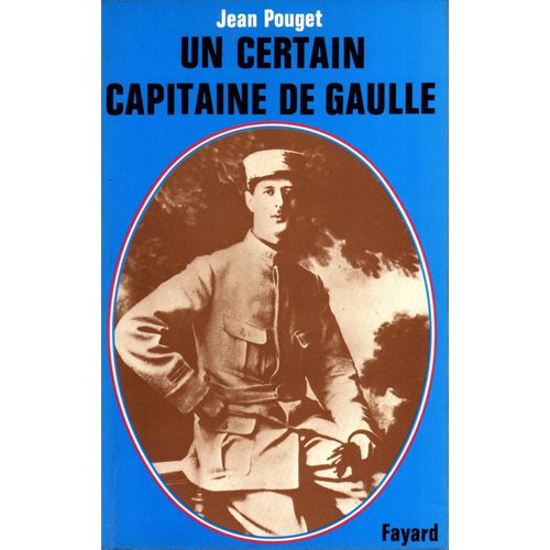 Un Certain Capitaine De Gaulle   de Jean Pouget   Format Broché (Livre)